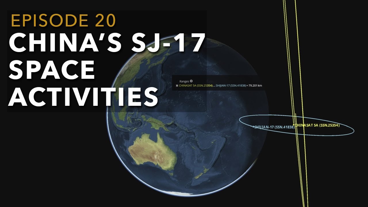 Chinese Counterspace Satellite Activities - Spacecast 20