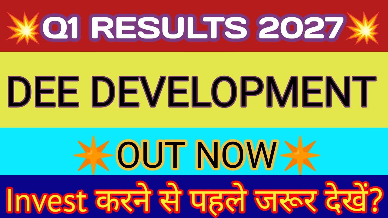 DEE Development Q1 Results 🔴DEE Development Results🔴DEE Development Share News Today🔴DEE Development