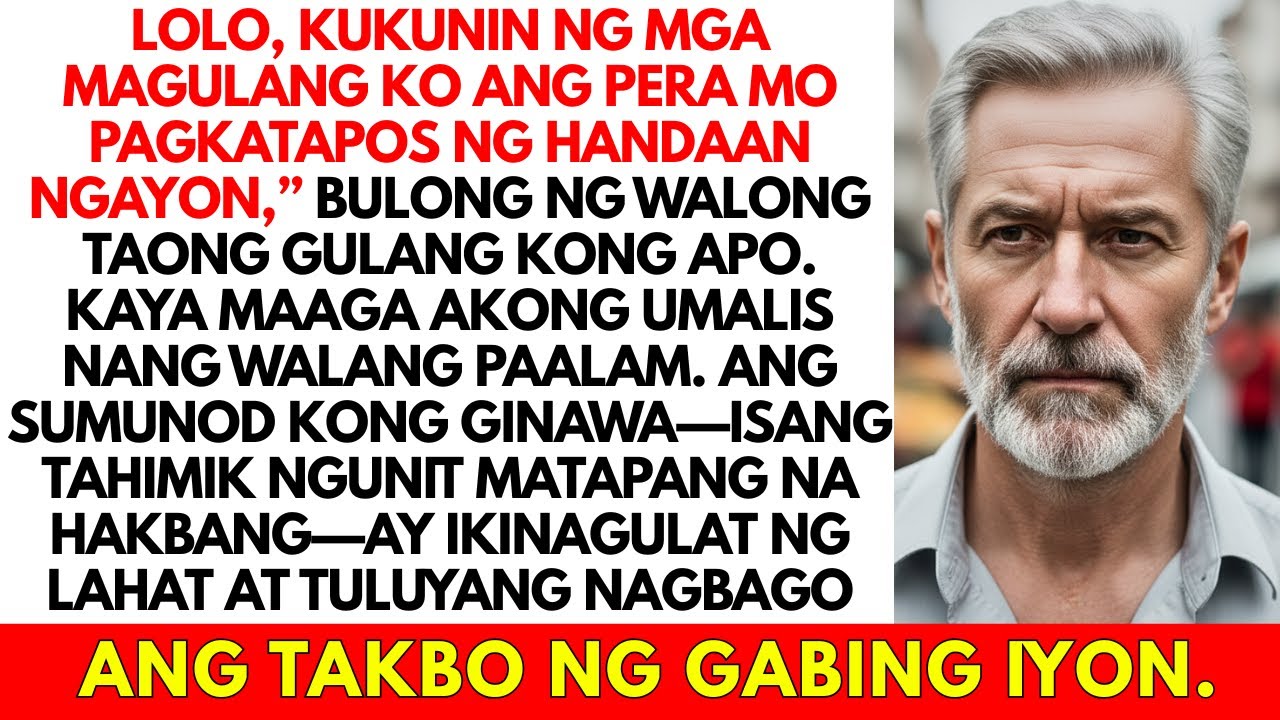 Lolo, Ngayong Gabi, Kukunin ng Magulang Ko ang Iyong Kayamanan! Bulong ng Apo Ko