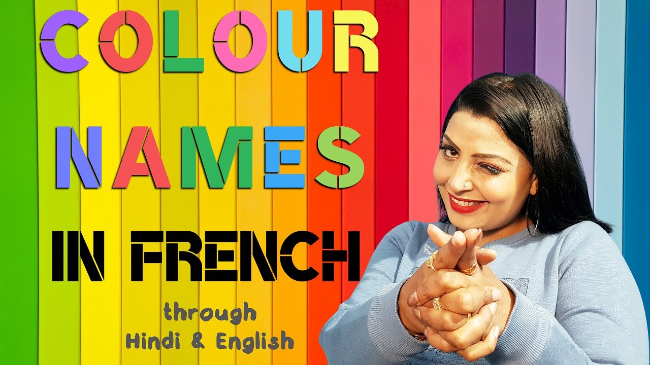 Names of colours in French (through हिंदी & English)