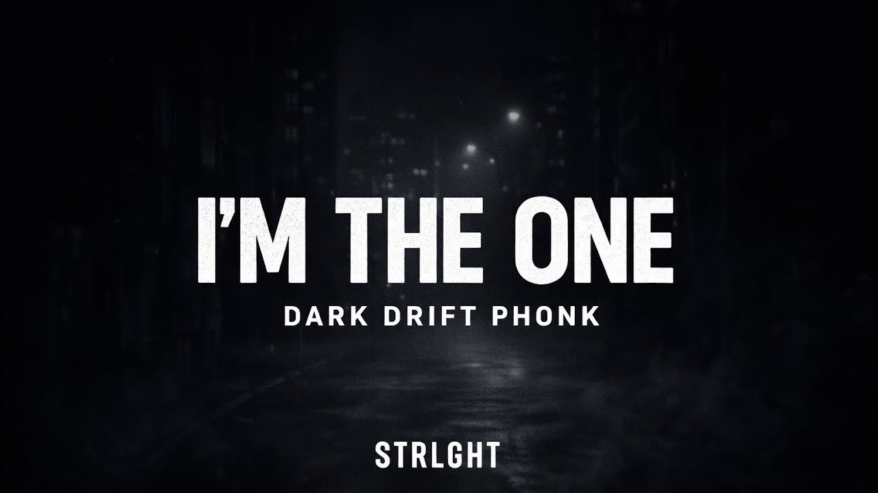 I’m the One – Dark Drift Phonk | STRLGHT 