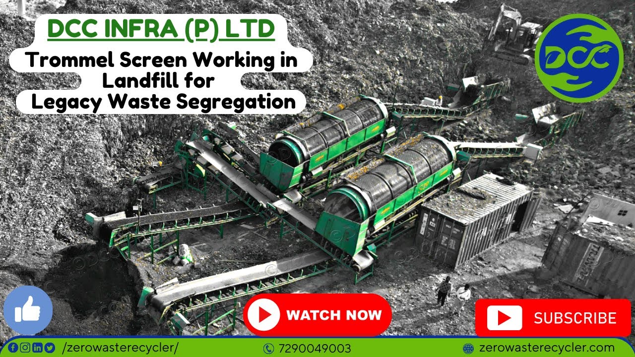 Ghazipur | Trommel screen for Waste Segregation | MSW Landfill Mining | Waste Management | DCC Group