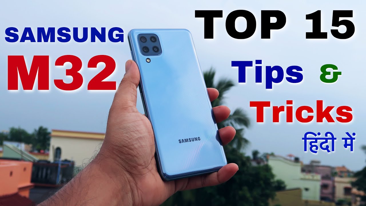 samsung m32 top 15 tips and tricks must watch | samsung galaxy m32 [ Hindi ]