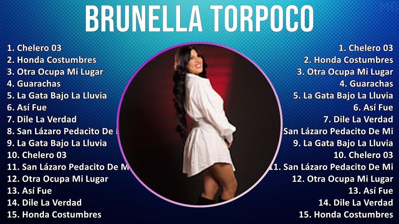 Brunella Torpoco 2024 MIX Nuevas Canciones - Chelero 03, Honda Costumbres, Otra Ocupa Mi Lugar, ...