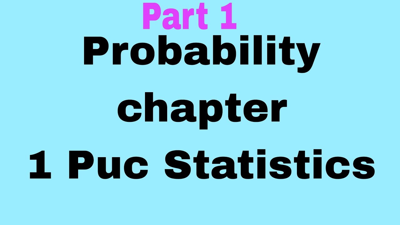 Probability chapter|Part 1|15 marks important concept|1 Puc Statistics