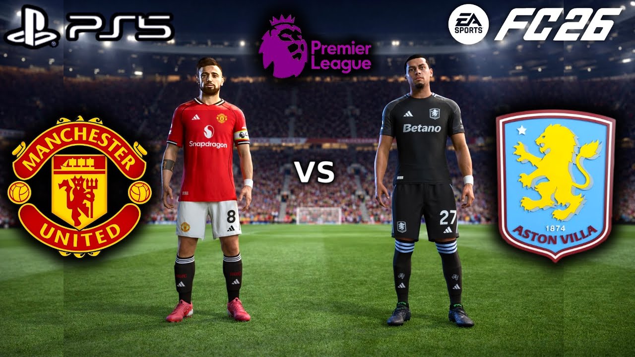 FC26 - Manchester United vs Aston Villa | Premier League 25/26 Full Match | PS5 Gameplay {4K60} 