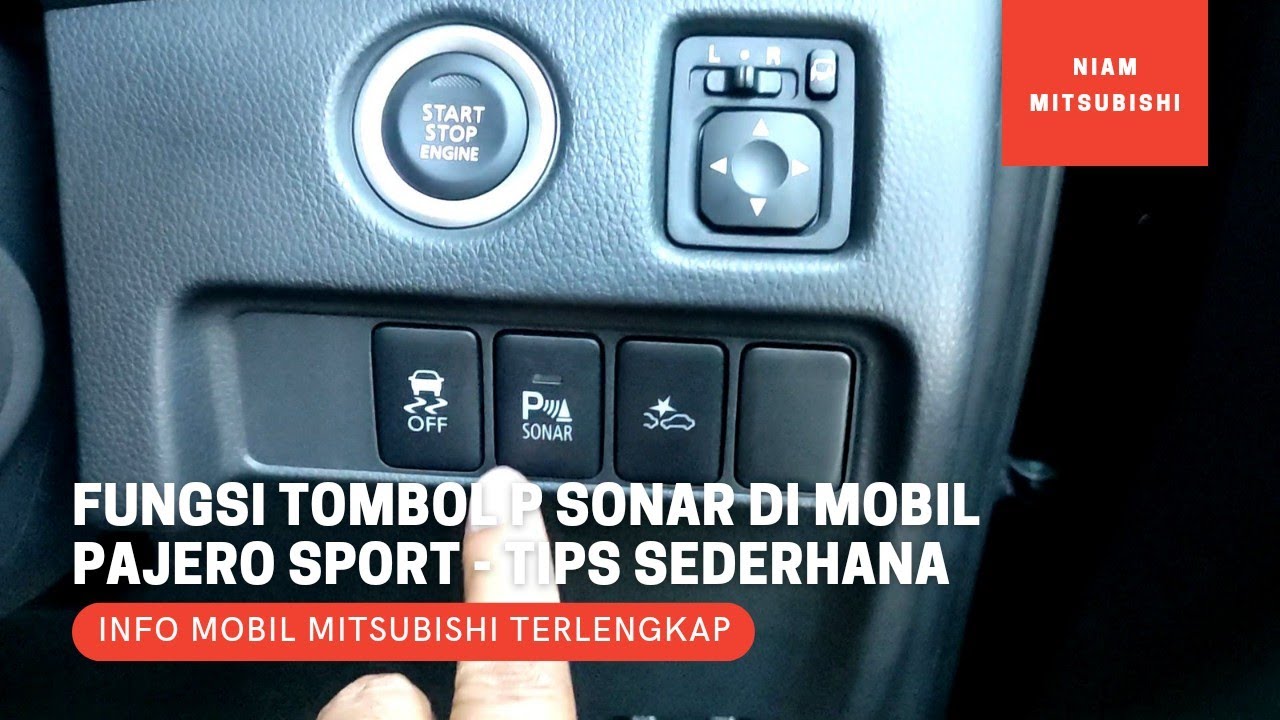 Fungsi Tombol P Sonar di Mitsubishi Pajero Sport - Tips Sederhana