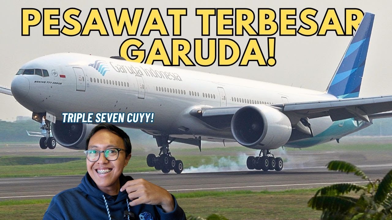 PESAWAT TERBESAR GARUDA! TERBANG DOMESTIK DENGAN BOEING 777 BALI KE JAKARTA!