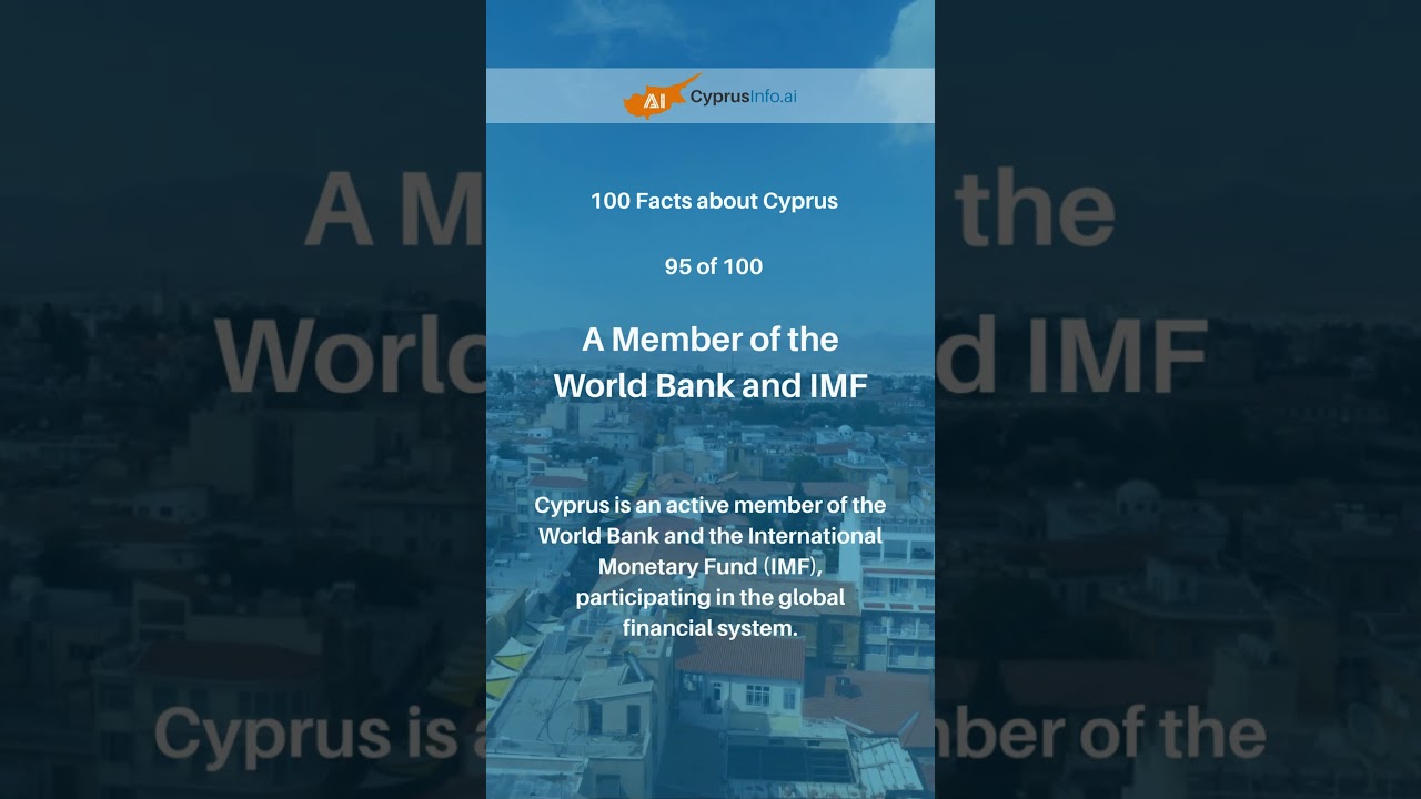 Cyprus: A World Bank & IMF Member!