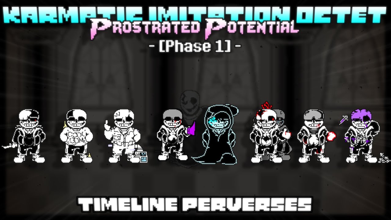 Karmatic Imitation Octet:Prostrated Potential [Phase 1] - Timeline Perverses [lazy]
