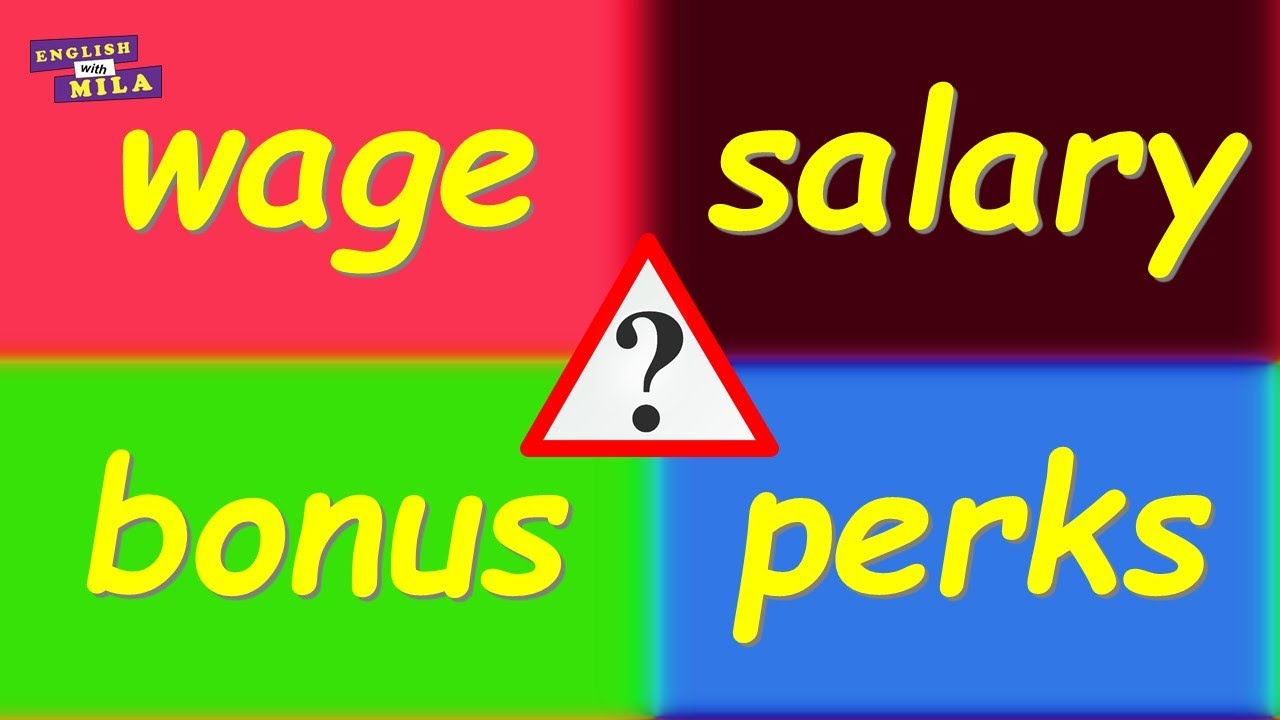 Difference between WAGE, SALARY, BONUS, PERKS -- Commonly Confused Words - Commonly Misused Words