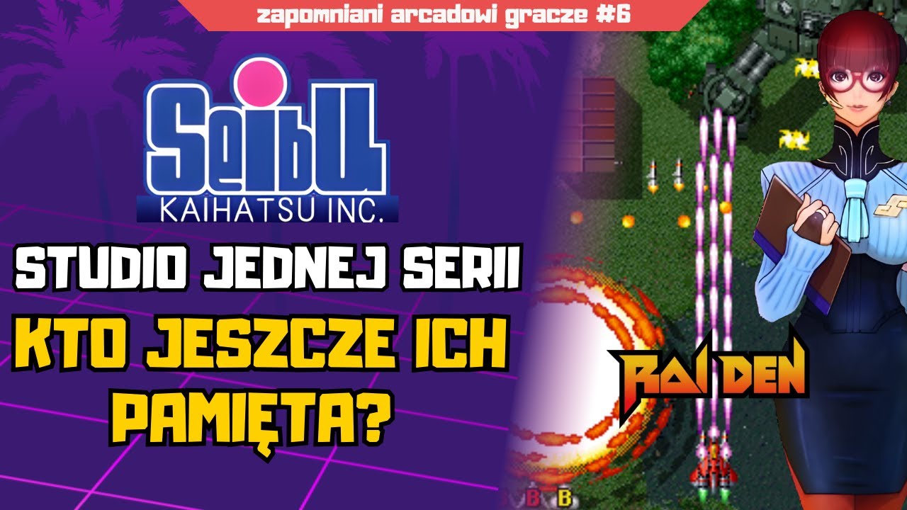 Zapomniani twórcy serii RAIDEN - Historia SEIBU KAIHATSU