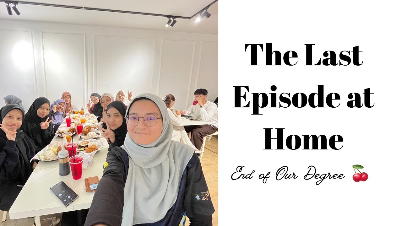 The Last Episode at Home 🍒 