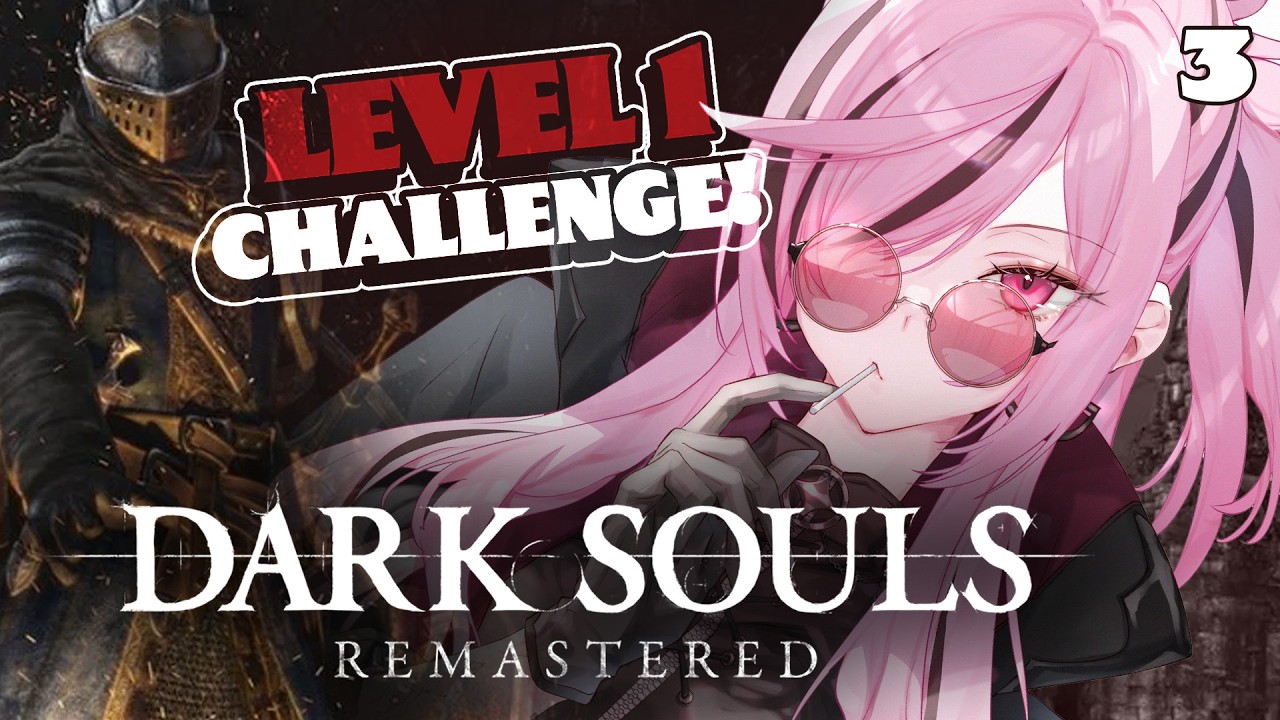 【DARK SOULS: REMASTERED】bye bye, smornstein and bough (level one challenge) #calliolive