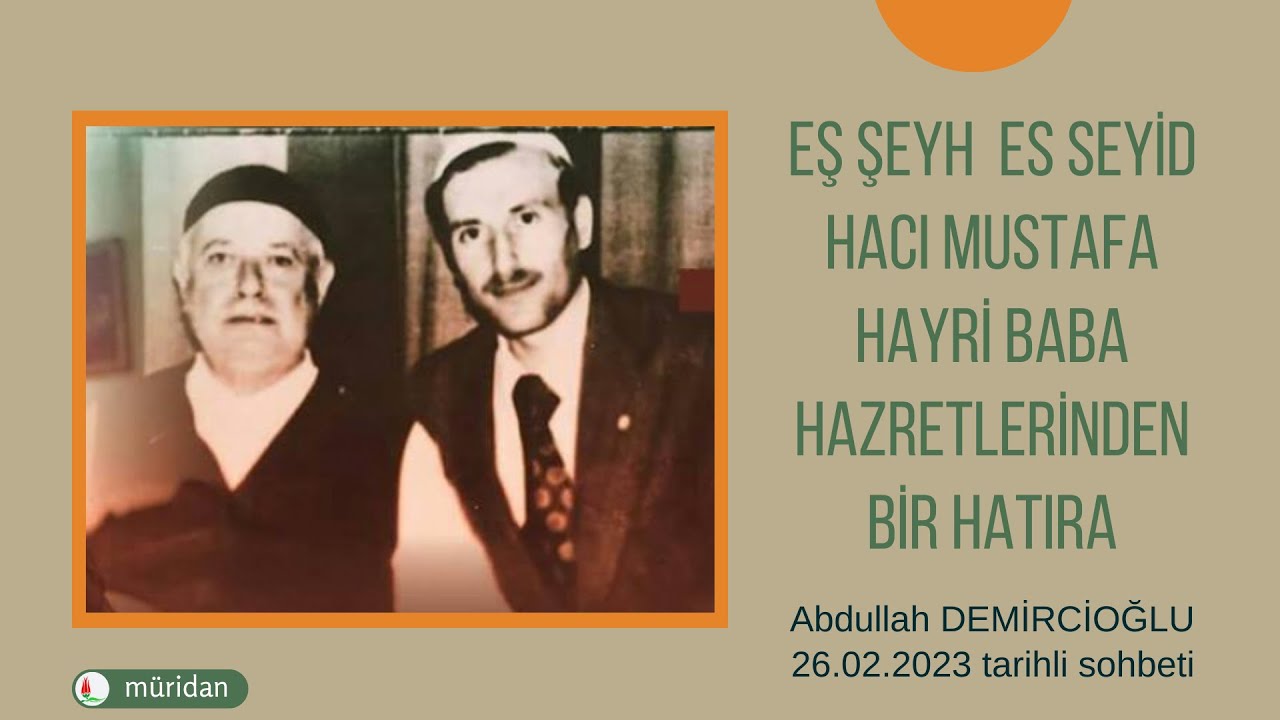 Bir Hatıra - eş Şeyh es Seyid Hacı Mustafa Hayri Baba (ks)