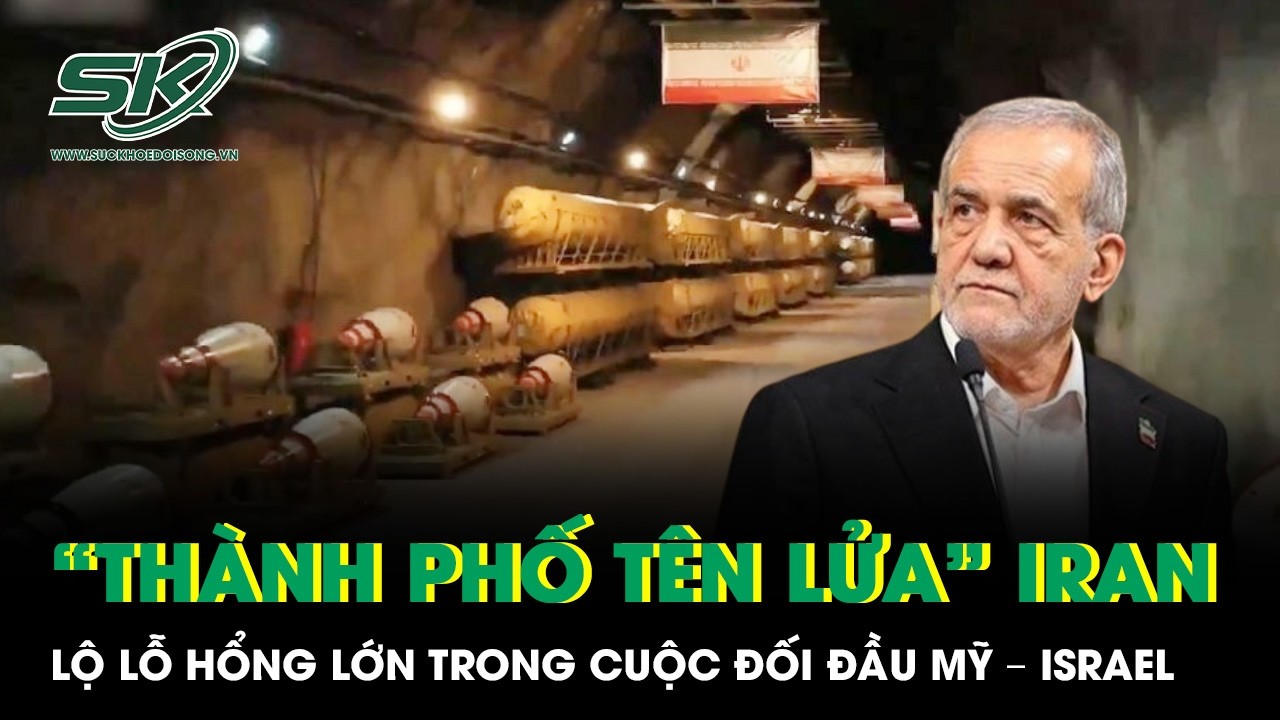 “Thành phố tên lửa” bí mật của Iran lộ lỗ hổng lớn trong cuộc đối đầu Mỹ – Israel