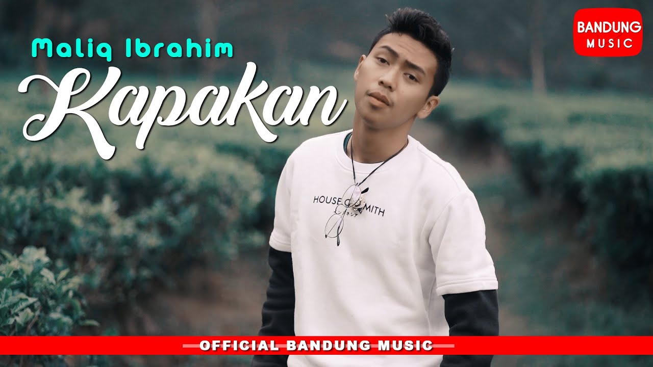 Maliq Ibrahim - Kapakan [Official Bandung Music]