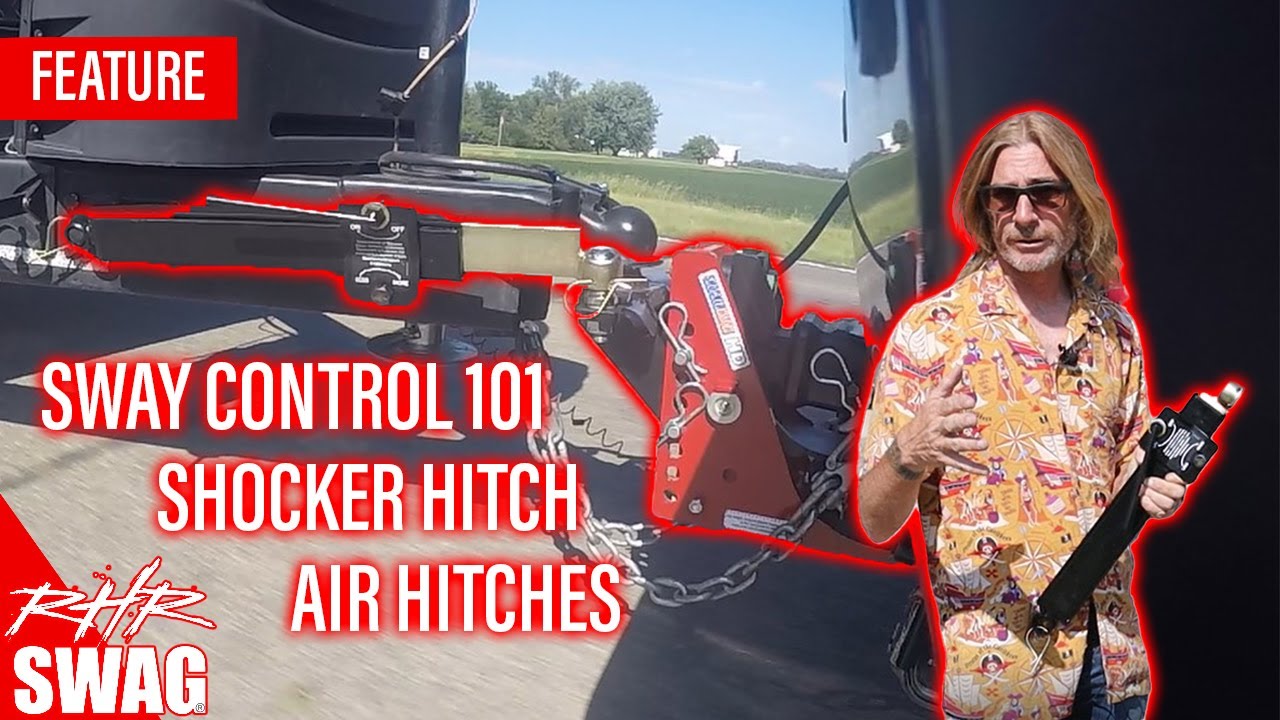Sway Control 101 w/Shocker Hitch Air Hitches - RHRSwag