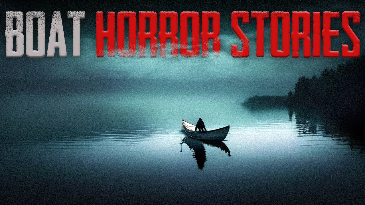 3 TRUE Scary Boating Horror Stories