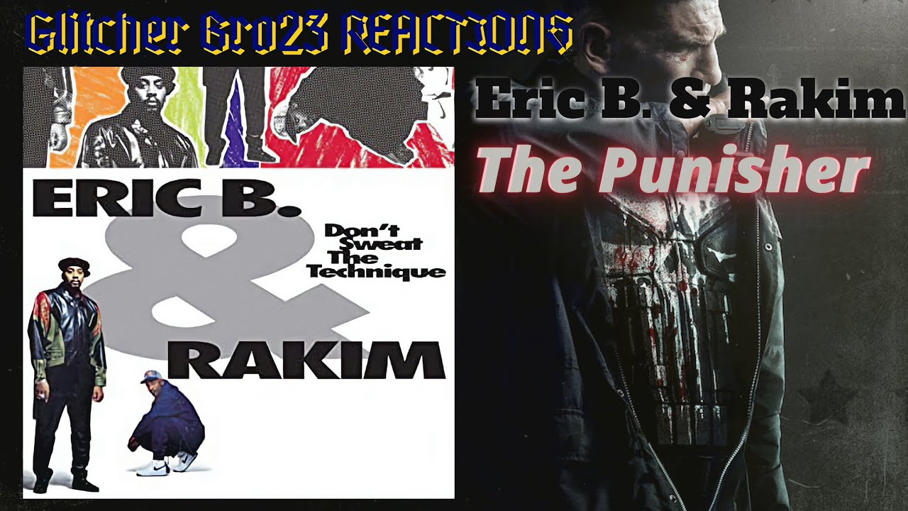 Eric B. & Rakim - The Punisher | REACTION
