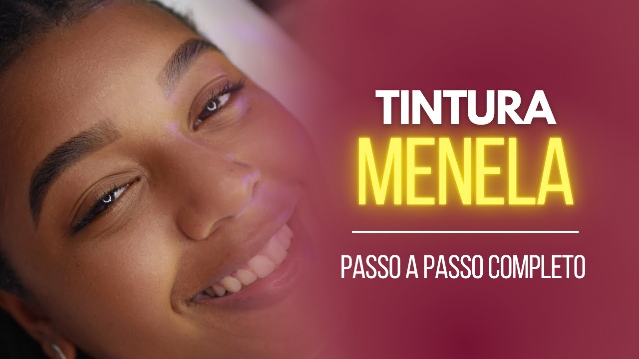 PASSO A PASSO + PREPARO DA TINTURA MENELA | COMPLETO