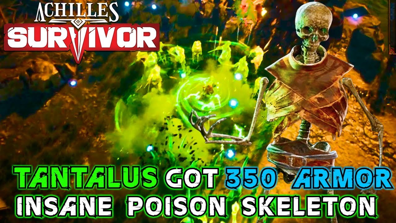 Poison Skeleton is INSANE - Tantalus ► Achilles Survivor Gameplay #4
