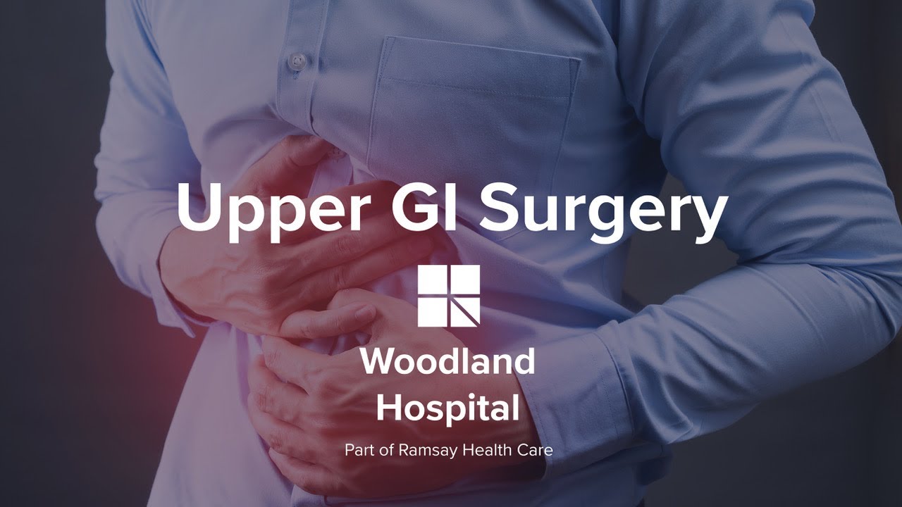 Upper GI Surgery at Woodland Hospital