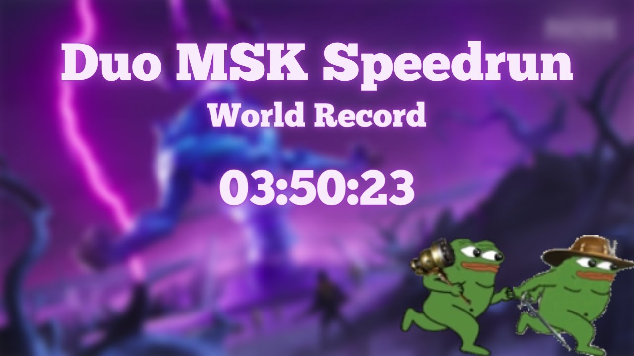 Duo MSK -  Former World Record Speedrun (03:50:23) ft. @Rxnzel