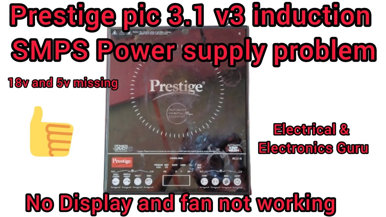 Ремонт блока питания Prestige PIC 3.1 v3 Induction SMPS: отсутствуют 18 В и 5 В, нет изображения ...