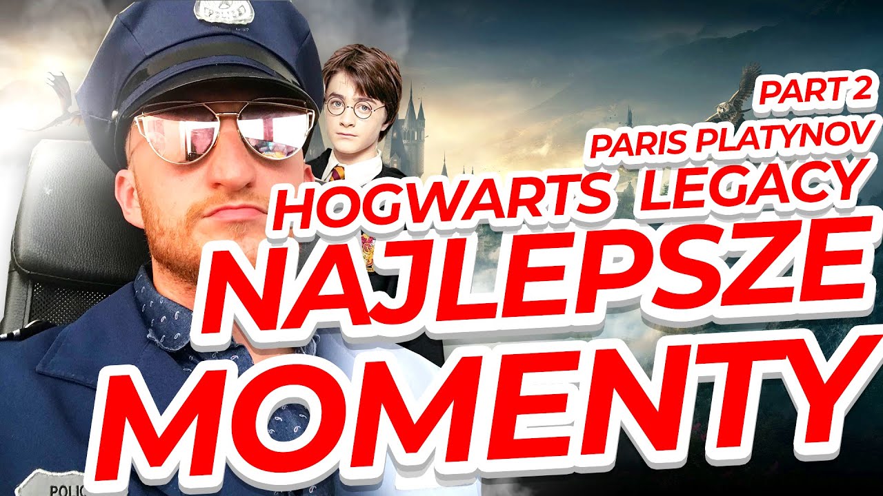 PARIS PLATYNOV HOGWARTS LEGACY - NAJLEPSZE MOMENTY PART 2