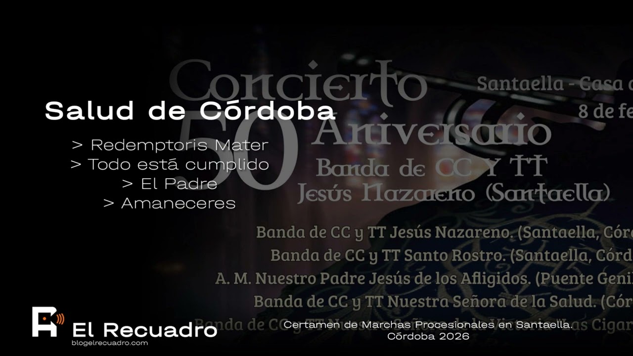 AUDIO +UHD | SALUD CÓRDOBA CONCIERTO EN SANTAELLA 2026