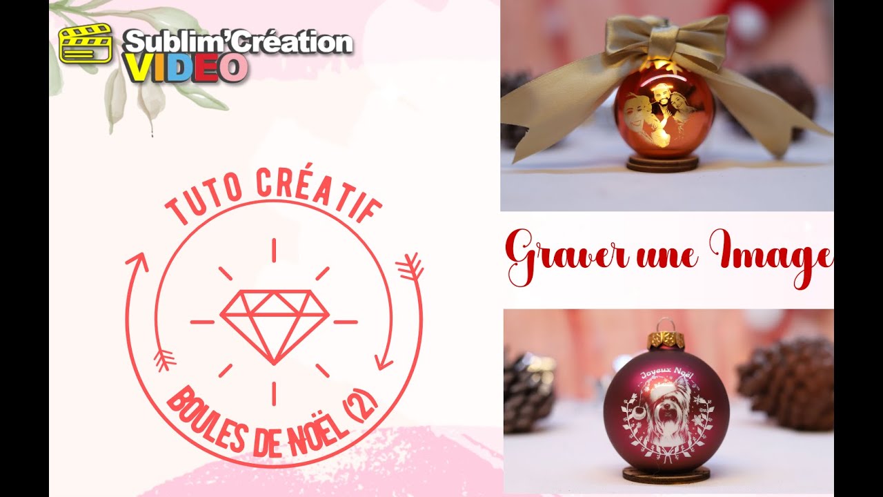 🎄 Graver une image sur une boule de Noël – Réglages et astuces