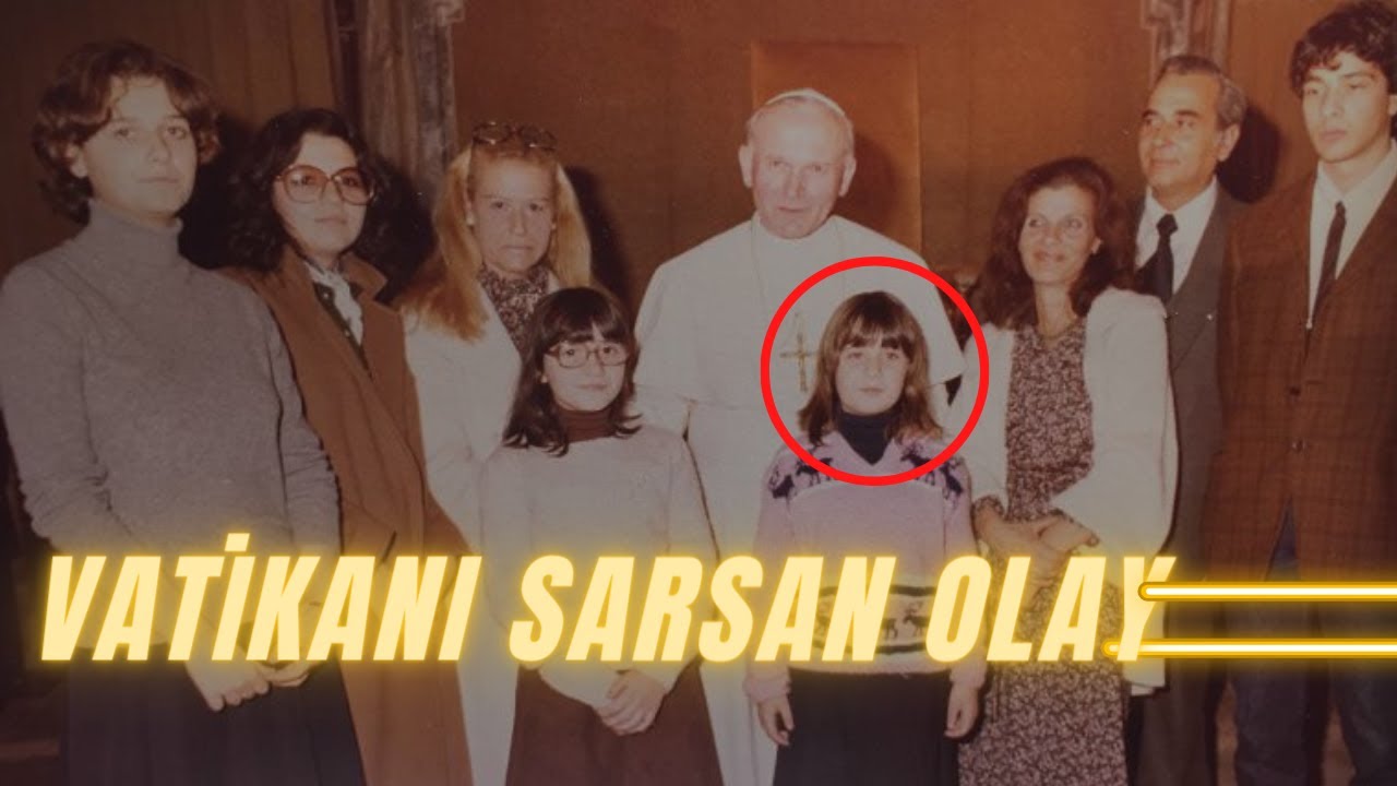 Yok Oluşuyla Vatikan'daki Karanlık Sırları Ortaya Çıkaran Kız ! -Emanuela Orlandi