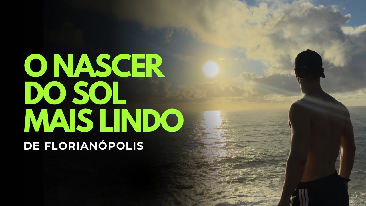 CONHEÇA O NASCER DO SOL MAIS LINDO DE FLORIANOPOLIS - Vlog Trilha do Gravatá 