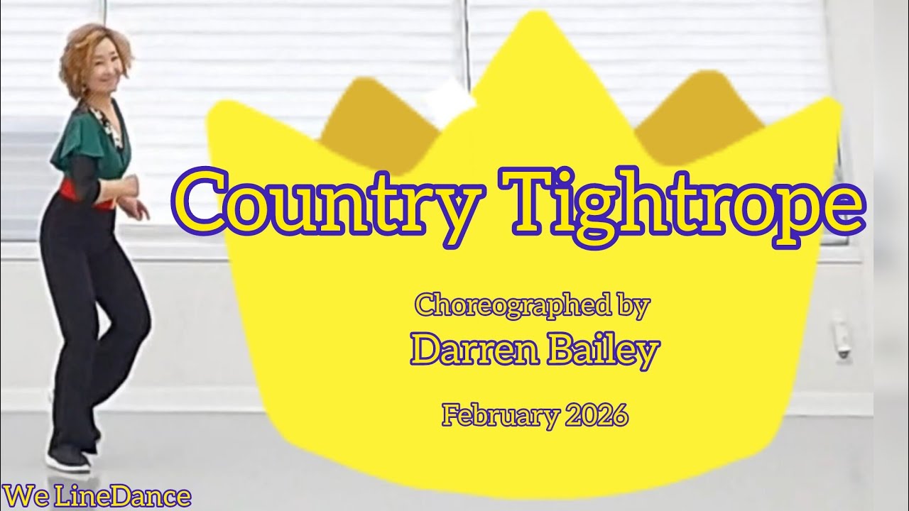 Country Tightrope linedance - beginner level  - Darren Bailey  - February 2026