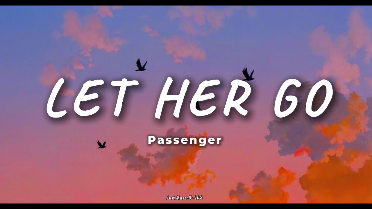 Passenger - Let Her Go (Lyrics)