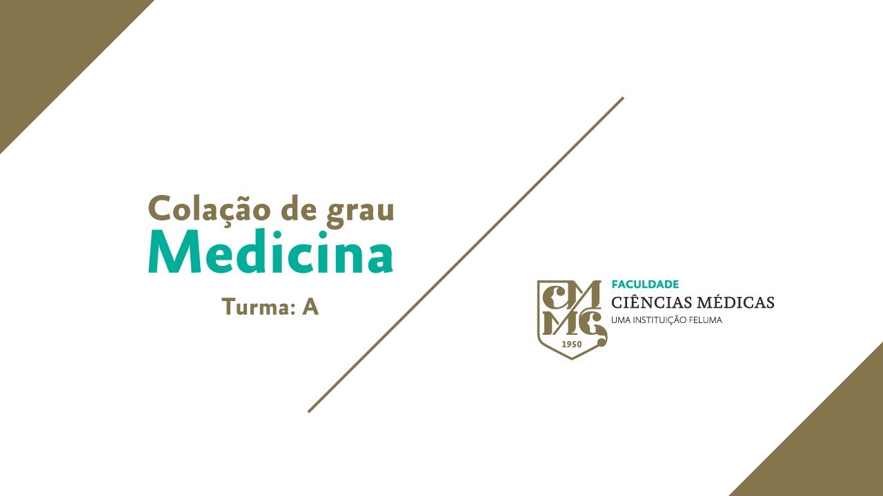 COLAÇÃO DE GRAU MEDICINA 2021 -  TURMA: A