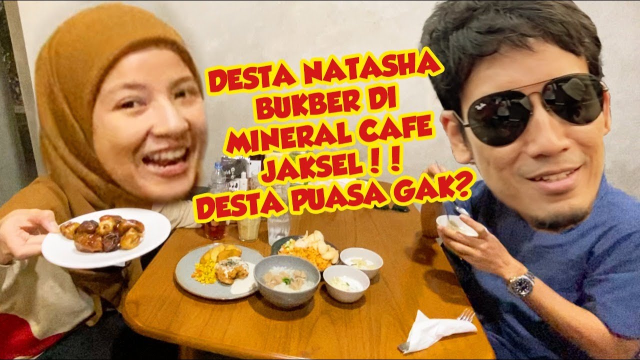 DESTA NATASHA BUKBER DI MINERAL CAFE JAKSEL!! DESTA PUASA GAK?
