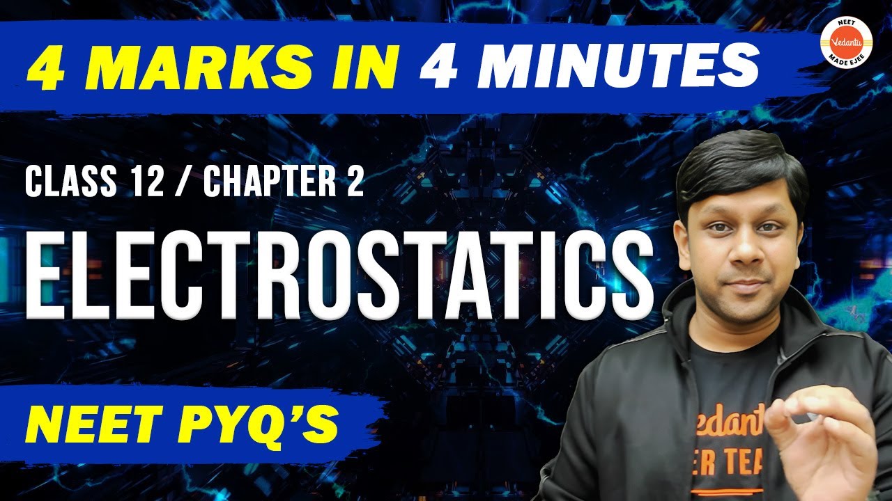 Electrostatics Class 12 Physics | NEET 2023 - 4 MARKS in 4 Min🔥| Class 12 Physics Chapter 2