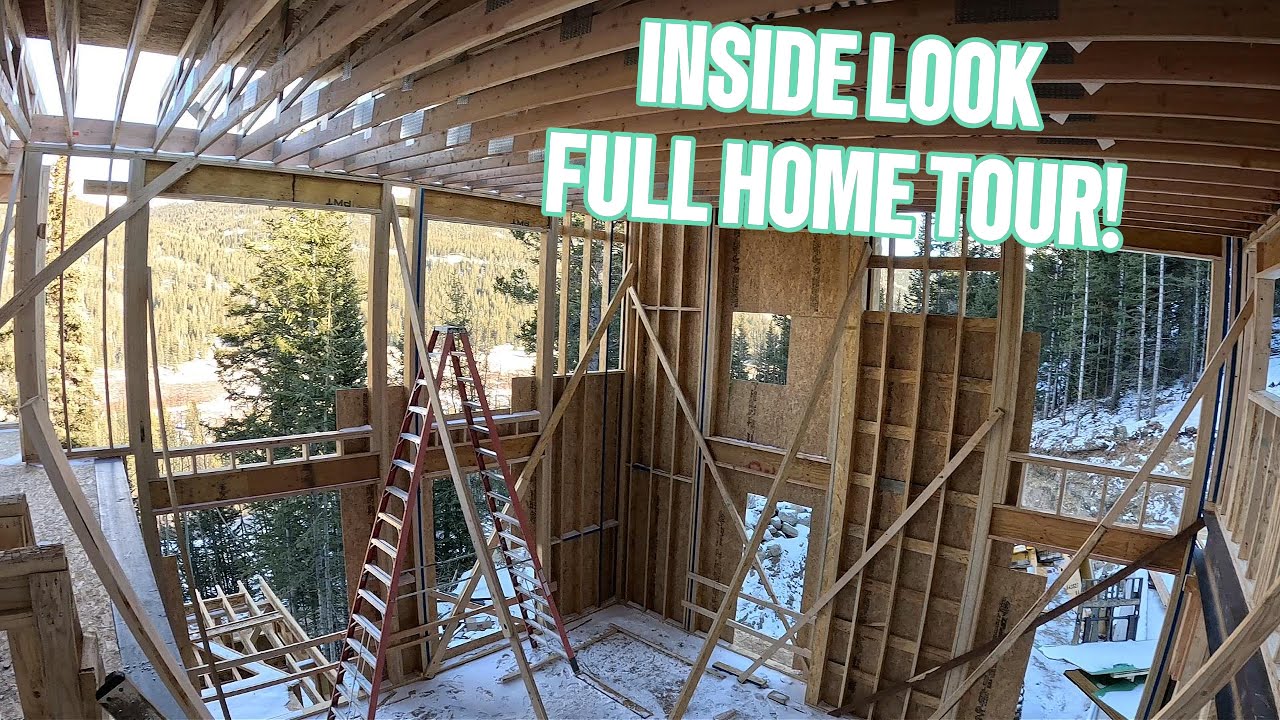 Inside Look - FULL Home Tour - Alma, Colorado Dream Home Build! All 3 Stories Up!