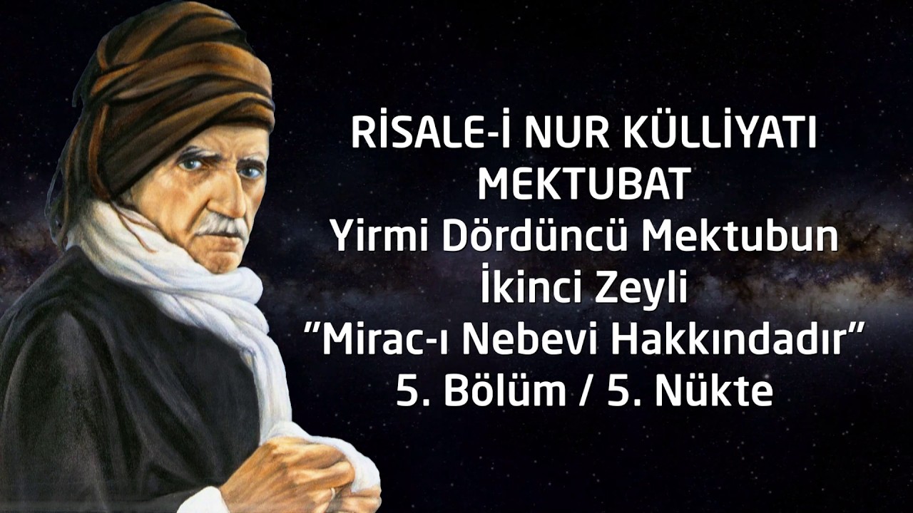 Risale-i Nur Külliyatı / Mektubat / 24. Mektubun 2. Zeyli / Mirac-ı Nebevi / 5. Bölüm / 5. Nükte