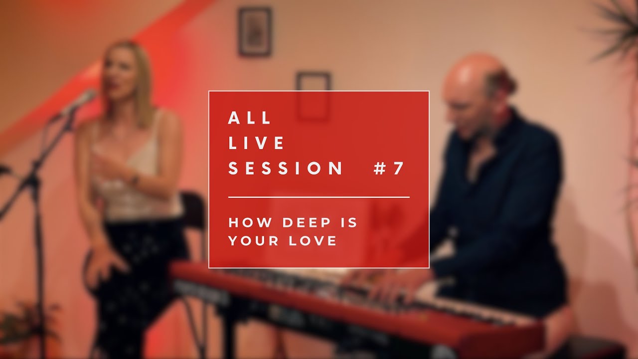 How deep is your love | Anna May & Helmut Kaplan | AllLiveSession #7 (Bee Gees Cover)