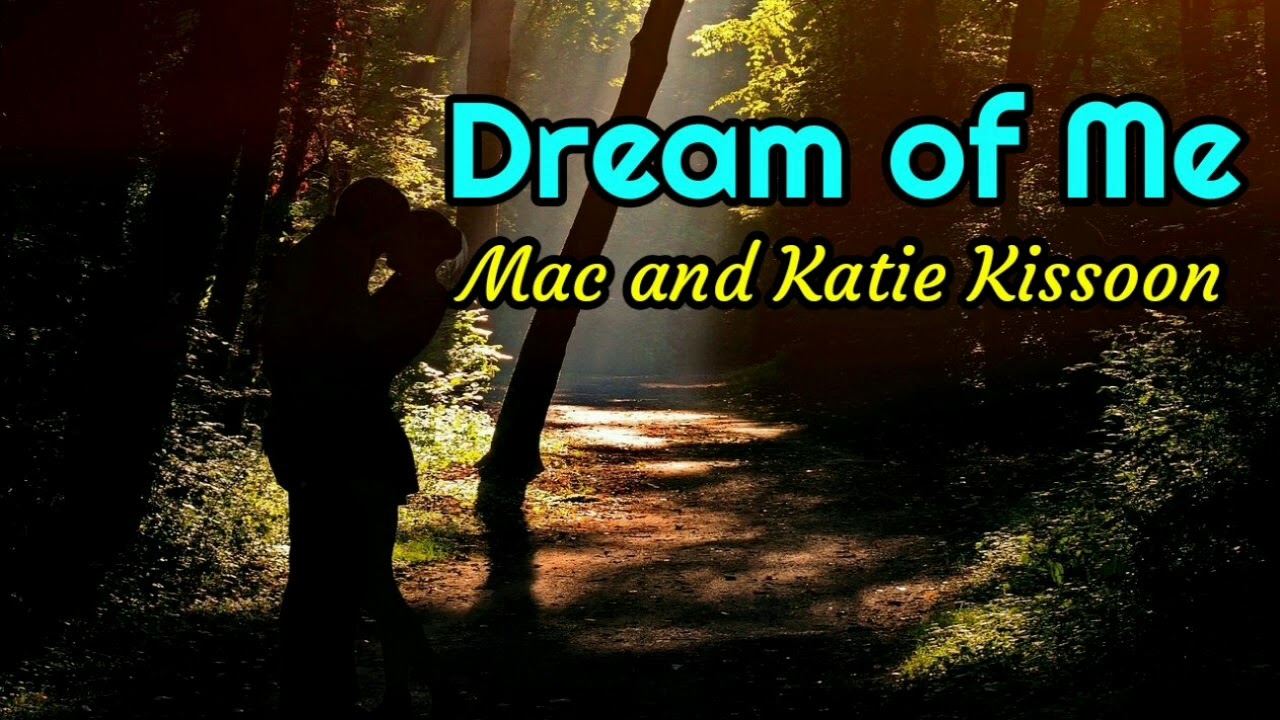 Dream of Me  - Mac and Katie Kissoon lyrics