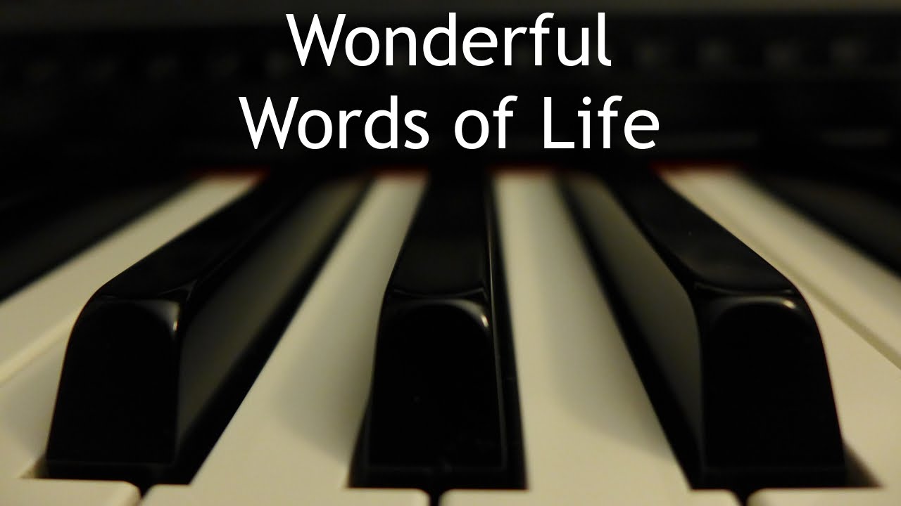 Wonderful Words of Life - piano instrumental hymn