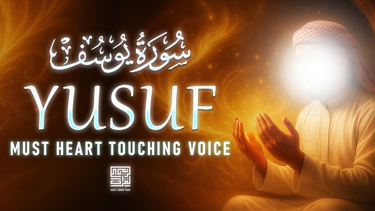 Surah Yusuf (Full Chapter) - Emotional Quran Recitation, Pregnant Mothers, Must Listen Daily Up