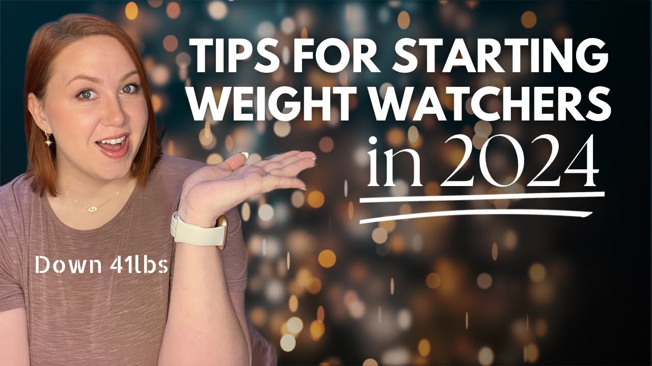 Tips for starting Weight Watchers in 2024