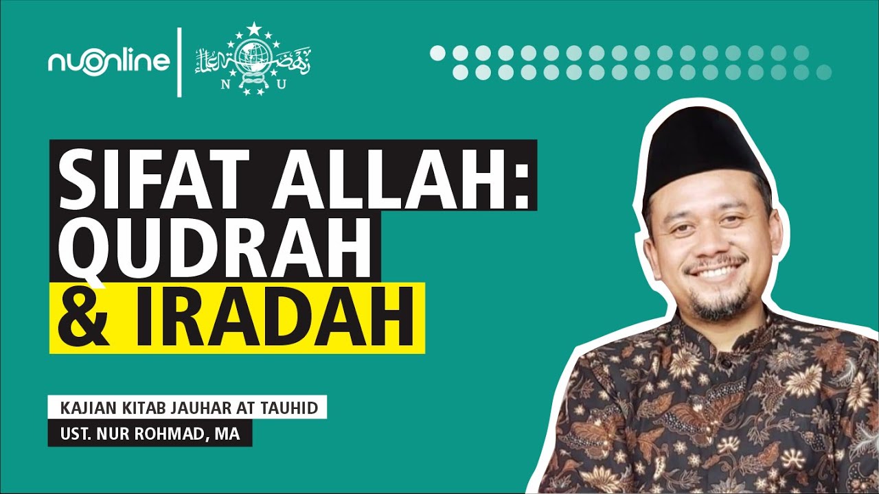 Sifat Qudrat dan Iradat Allah SWT - Jauharatut Tauhid EPS 17