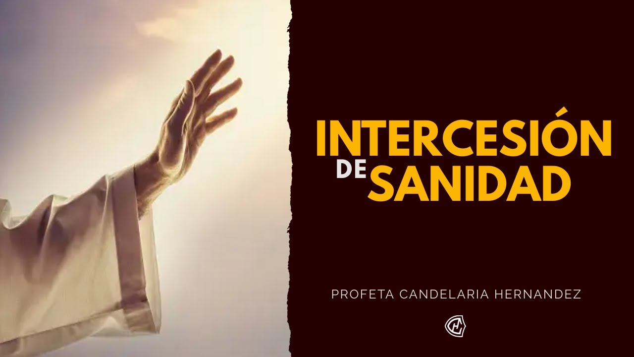 Oración para pedir Sanidad - Profeta Candelaria Hernández
