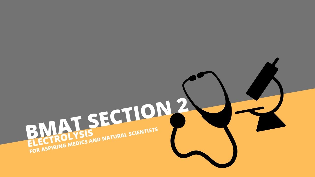 BMAT Chemistry- Electrolysis