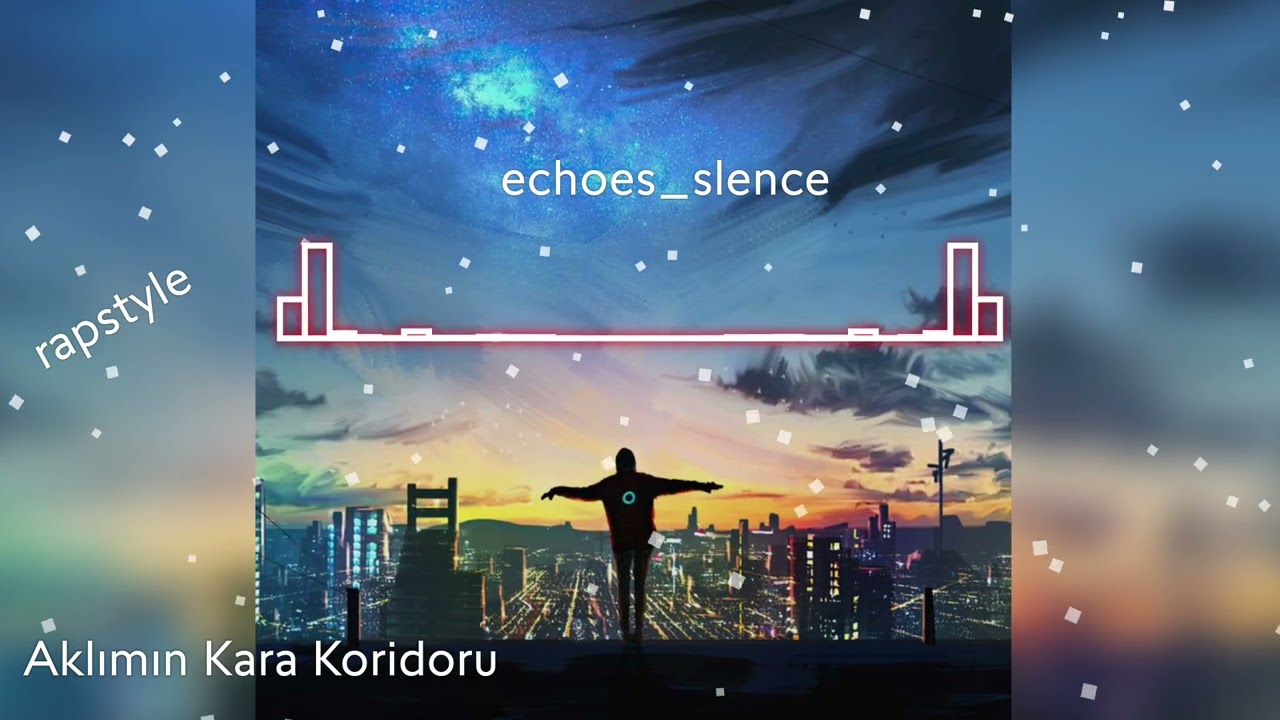 Aklımın Kara Koridoru | Karanlık Türkçe Rap | Zihnin İçinde Kaybolmak (echoes_slence)